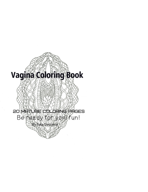 Vagina Coloring Book - Be Ready For Yoni fun!, Paperback / softback Book
