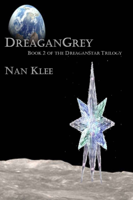 DreaganGrey : Book 2 of the DreaganStar saga, Paperback / softback Book