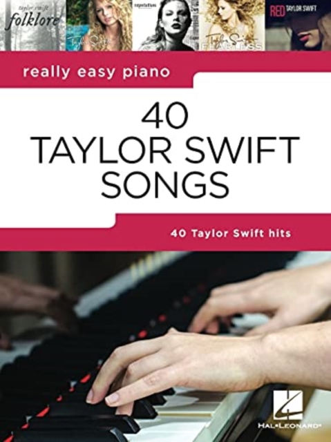 Really Easy Piano : 40 Taylor Swift Songs, Book Book