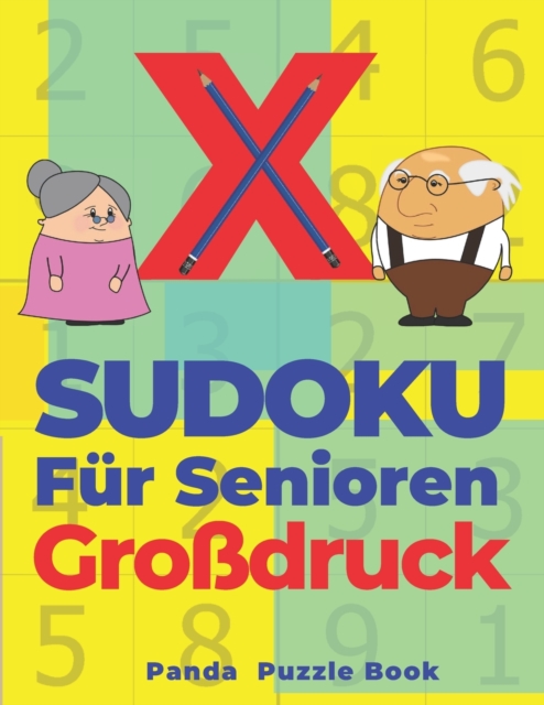 X Sudoku Fur Senioren Grossdruck : Sudoku Irregular - Ratselbuch In Grossdruck, Paperback / softback Book