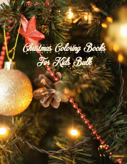 Christmas Coloring Books For Kids Bulk : Christmas Coloring Books For Kids Bulk, Christmas Coloring Book. 50 Story Paper Pages. 8.5 in x 11 in Cover., Paperback / softback Book