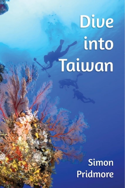 Dive into Taiwan, Paperback / softback Book