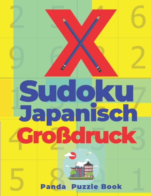 X Sudoku Japanisch Grossdruck : Sudoku Irregular - Ratselbuch In Grossdruck, Paperback / softback Book