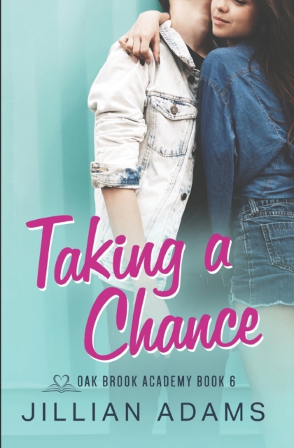 Taking a Chance : A Young Adult Sweet Romance, Paperback / softback Book