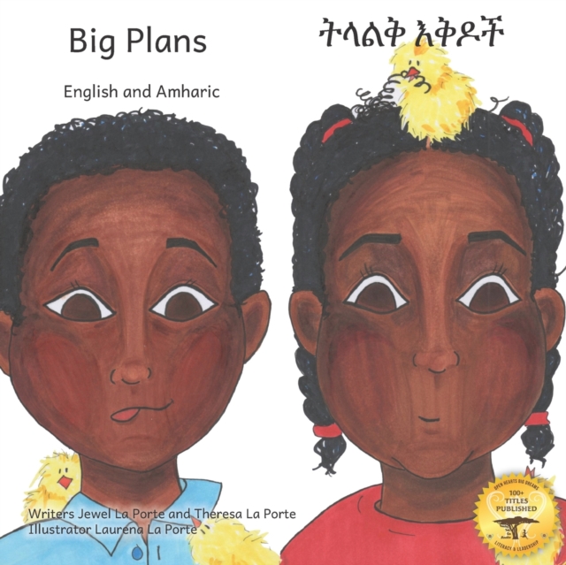 Big Plans : How not to hatch an egg - In English and Amharic, Paperback / softback Book