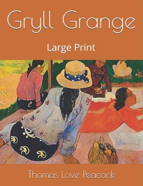 Gryll Grange : Large Print, Paperback / softback Book