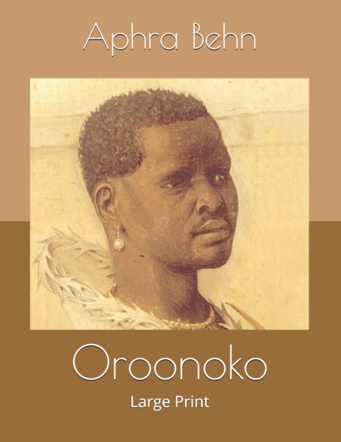 Oroonoko : Large Print, Paperback / softback Book