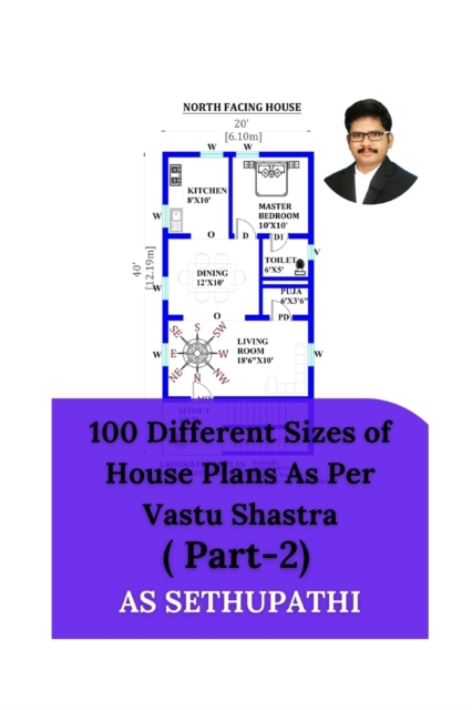 100 Different Sizes of House Plans As Per Vastu Shastra : ( Part-2), Paperback / softback Book
