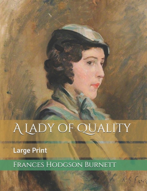 A Lady of Quality : Large Print, Paperback / softback Book