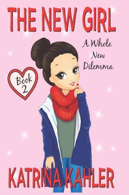The New Girl : Book 2 - A Whole New Dilemma, Paperback / softback Book