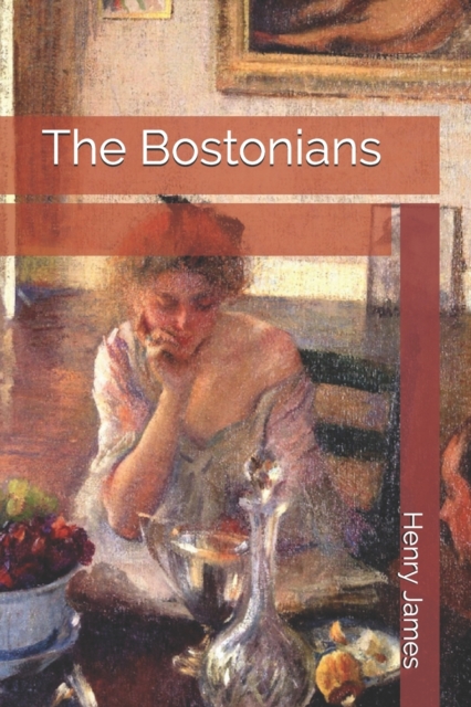 The Bostonians, Paperback / softback Book