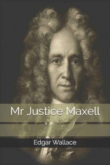 Mr Justice Maxell, Paperback / softback Book