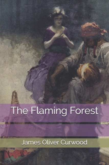 The Flaming Forest, Paperback / softback Book