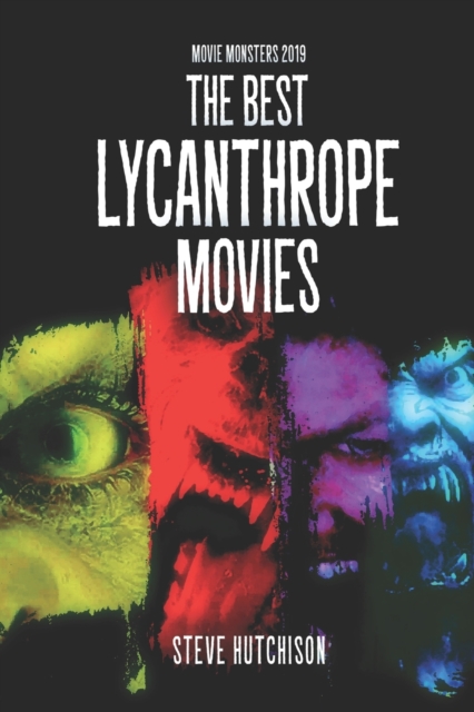 The Best Lycanthrope Movies, Paperback / softback Book