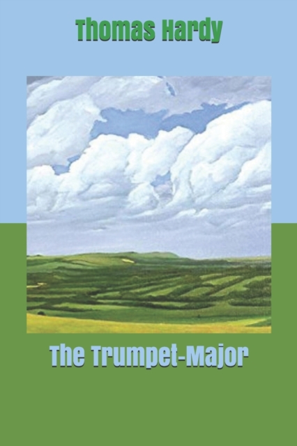 The Trumpet-Major, Paperback / softback Book