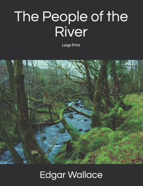 The People of the River : Large Print, Paperback / softback Book