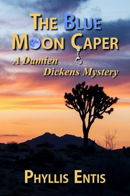 The Blue Moon Caper : A Damien Dickens Mystery, Paperback / softback Book