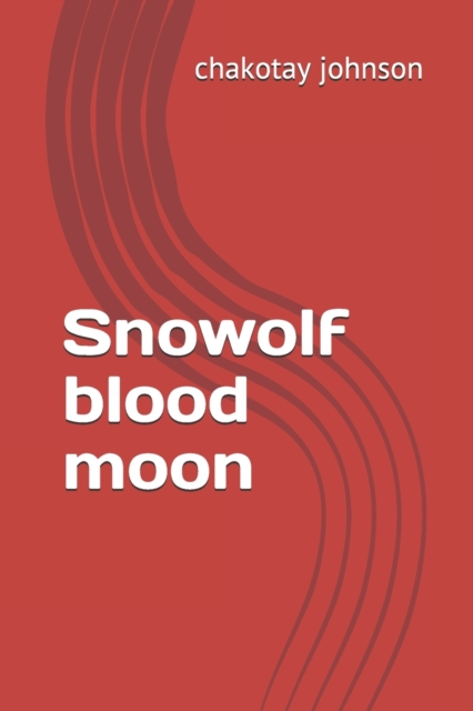 Snowolf blood moon, Paperback / softback Book