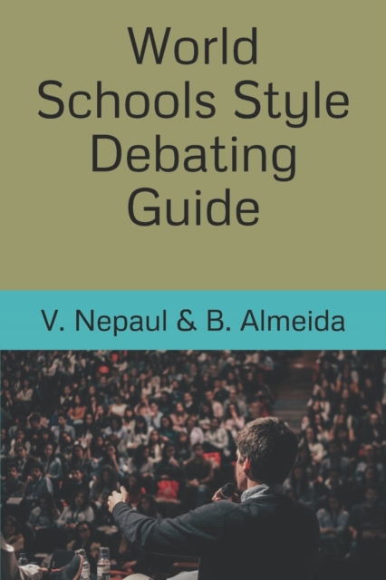World Schools Style Debating Guide, Paperback / softback Book