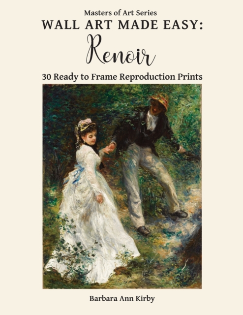 Wall Art Made Easy : Renoir: 30 Ready to Frame Reproduction Prints, Paperback / softback Book