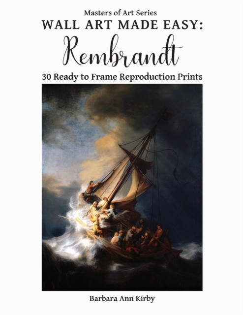 Wall Art Made Easy : Rembrandt: 30 Ready to Frame Reproduction Prints, Paperback / softback Book