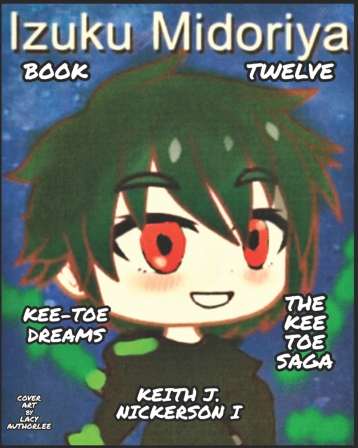 The Kee - Toe Saga : Book XII of 24, Paperback / softback Book