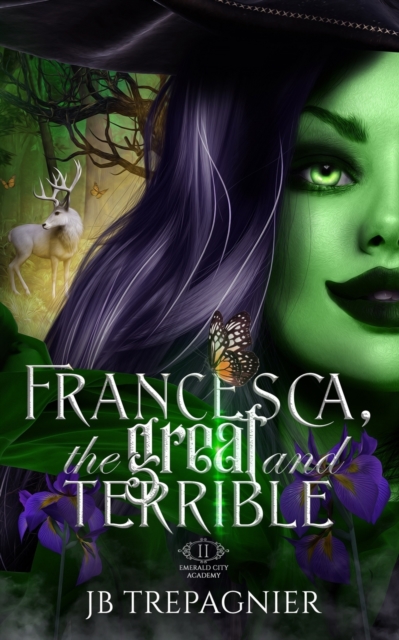 Francesca, The Great and Terrible : A Reverse Harem Academy Romance, Paperback / softback Book
