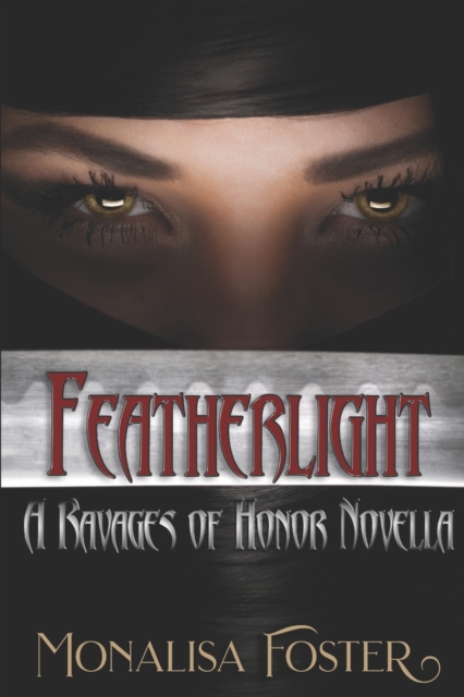Featherlight : A Ravages of Honor Novella, Paperback / softback Book