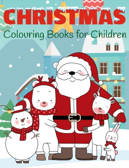 Christmas Colouring Books for Children : My First Christmas Colouring Book, Paperback / softback Book