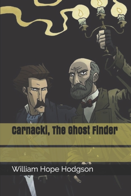 Carnacki, The Ghost Finder, Paperback / softback Book
