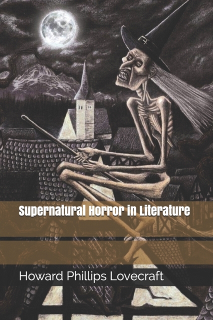 Supernatural Horror in Literature, Paperback / softback Book