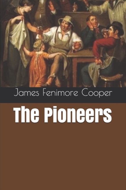 The Pioneers, Paperback / softback Book