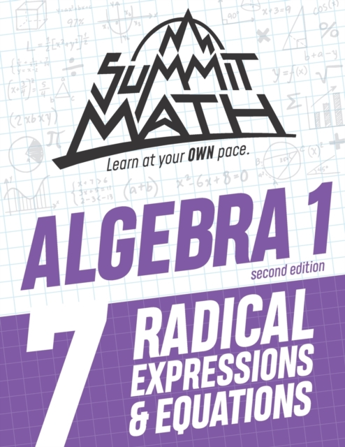 Summit Math Algebra 1 Book 7 : Radical Expressions and Equations, Paperback / softback Book
