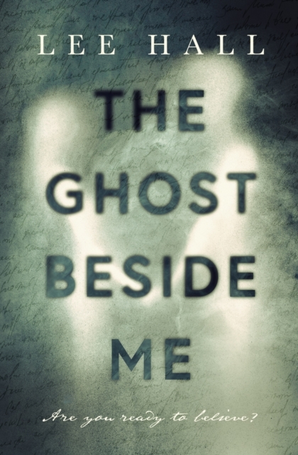 The Ghost Beside Me, Paperback / softback Book