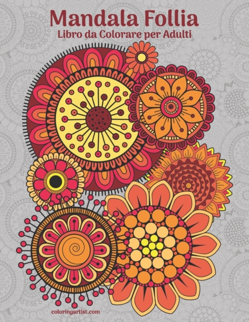 Mandala Follia Libro da Colorare per Adulti, Paperback / softback Book