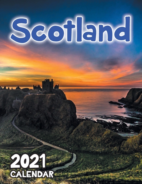 Scotland 2021 Wall Calendar, Paperback / softback Book