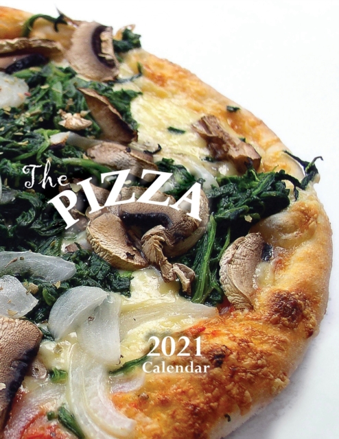 The Pizza 2021 Calendar, Paperback / softback Book