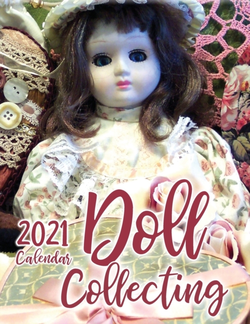 Doll Collecting 2021 Wall Calendar, Paperback / softback Book