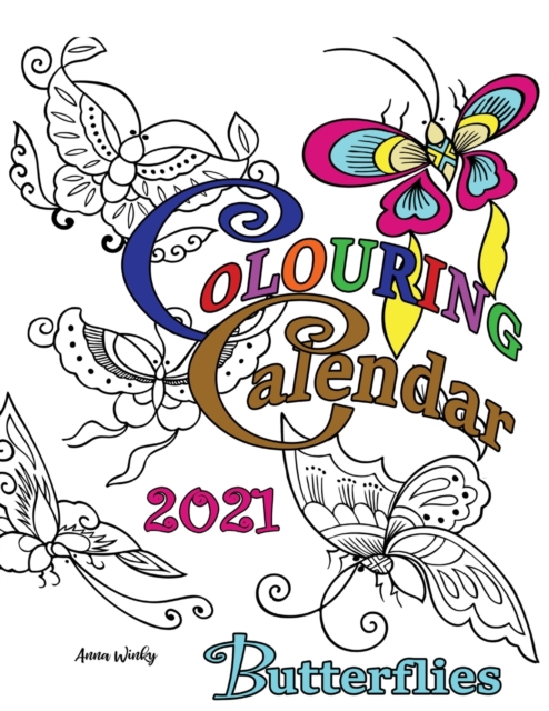 Colouring Calendar 2021 Butterflies, Paperback / softback Book