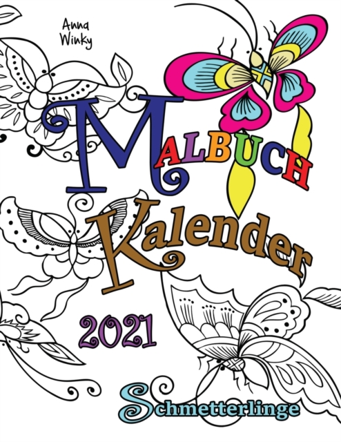 Malbuch Kalender 2021 Schmetterlinge, Paperback / softback Book