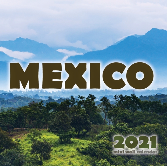Mexico 2021 Mini Wall Calendar, Paperback / softback Book