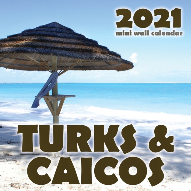 Turks & Caicos 2021 Mini Wall Calendar, Paperback / softback Book