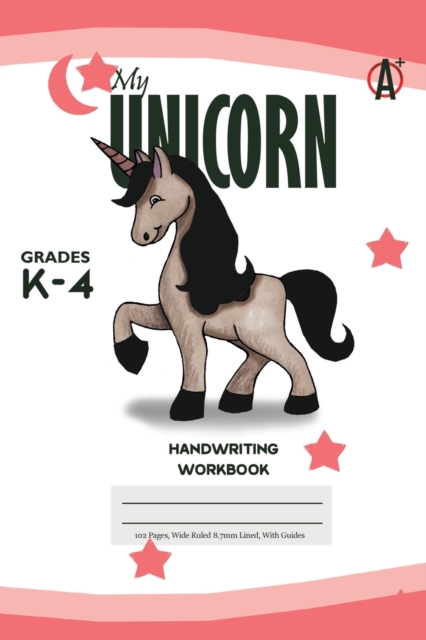 My Unicorn Primary Handwriting k-4 Workbook, 51 Sheets, 6 x 9 Inch, Pink Cover, Paperback / softback Book