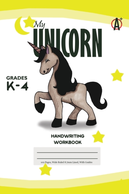 My Unicorn Primary Handwriting k-4 Workbook, 51 Sheets, 6 x 9 Inch, Yellow Cover, Paperback / softback Book