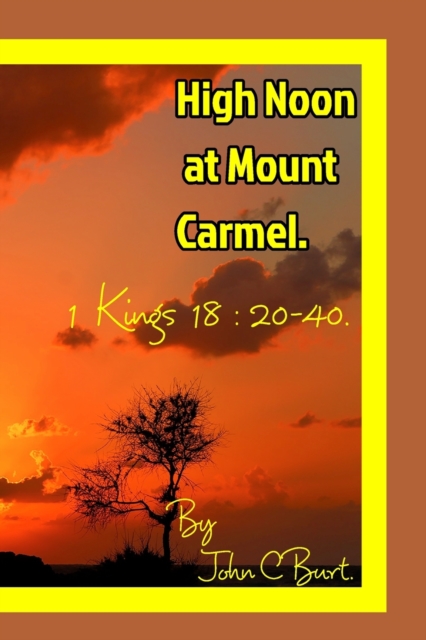 High Noon at Mount Carmel., Paperback / softback Book