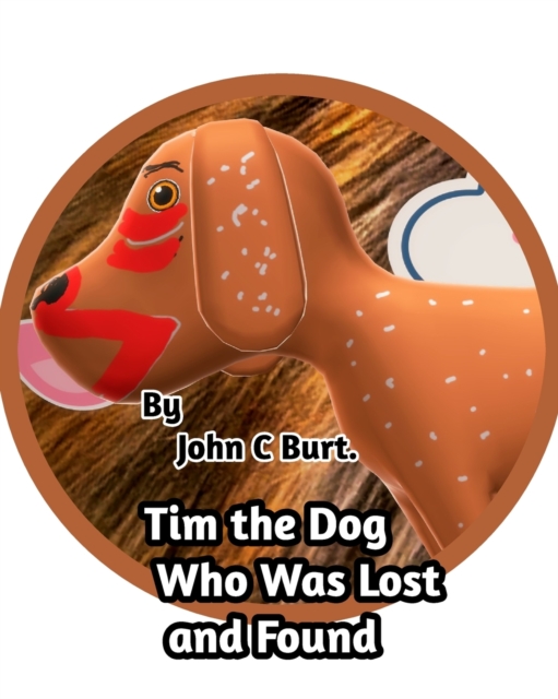 Tim the Dog Who Was Lost and Found., Paperback / softback Book