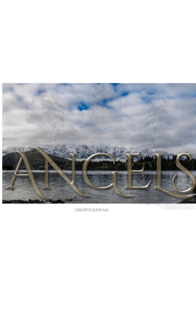 Angels blank pages Journal New Zealand landscape : Angels creative Journal New Zealand landscape, Paperback / softback Book