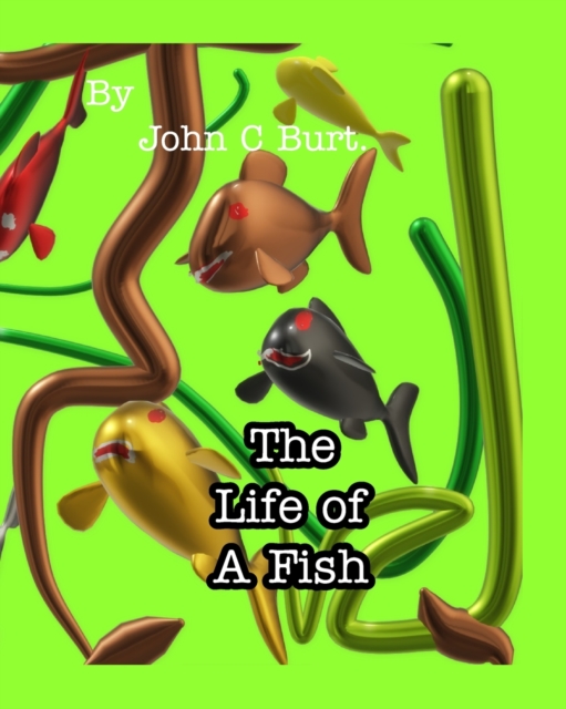 The Life of A Fish., Paperback / softback Book