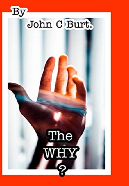 The Why ?, Hardback Book