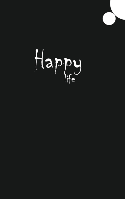 Happy Life Journal (Black), Hardback Book